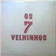 Os 7 Velhinhos - Os 7 Velhinhos