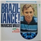 Marcos Valle And His Music - Braziliance!